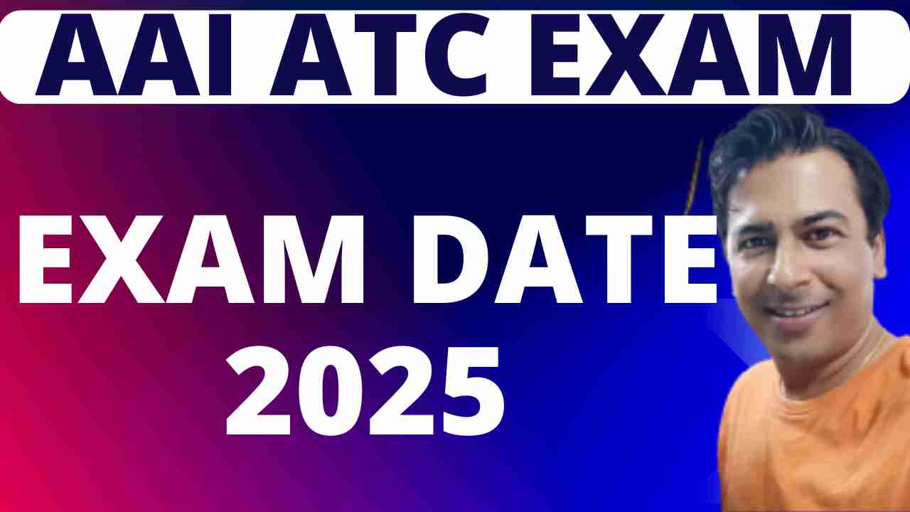 aai atc exam date 2025, aai atc exam date